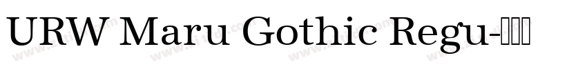 URW Maru Gothic Regu字体转换